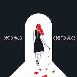 Deco Halo - Ode To Alice.jpeg